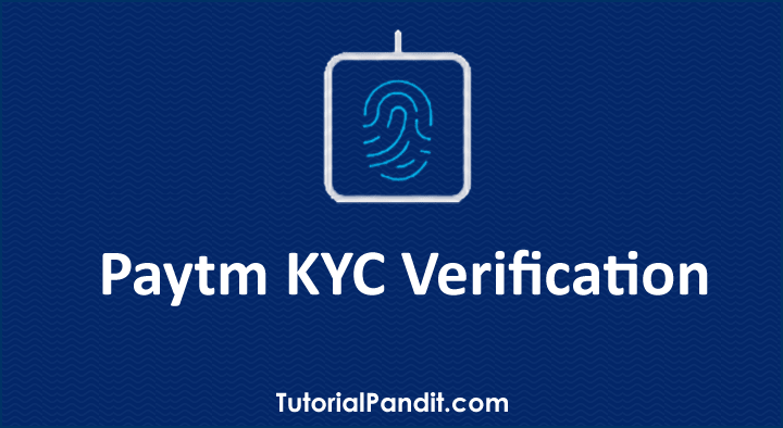 Paytm का KYC Verify कैसे करे?
