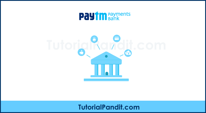 Paytm Payments Bank क्या है पूरी जानकारी