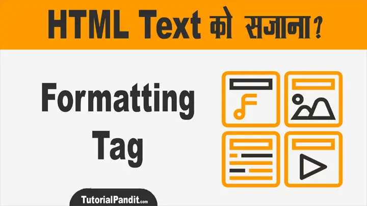 HTML Formatting Tags in Hindi - HTML Text  Formatting in Hindi