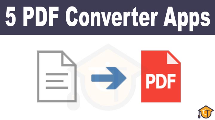 5 Best Free PDF Converter Apps for Android – Android के लिए 5 Best PDF Converter Apps की सूची